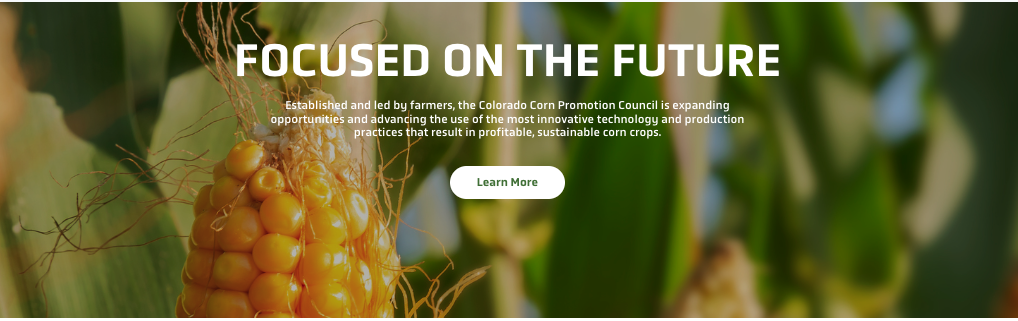 Colorado Corn Promotion Council Unveils New Website to Enhance Producer ...